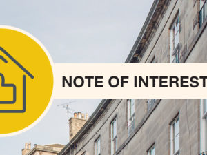 What is a Note of Interest or Noting Interest in Scotland? How Do I Note Interest in a Property?