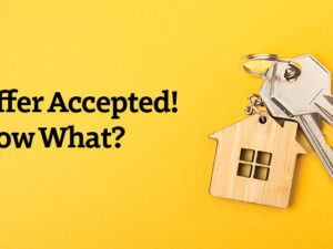 The Property Buying Guide: Offer Accepted – Now What?